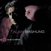 Alain Bashung Les 50 Plus Belles Chansons - Alain Bashung